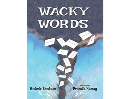 Livro Wacky Words De Michele Erickson (inglês - Capa Dura)