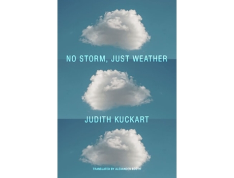 Livro No Storm, Just Weather de Judith Kuckart (Inglês - Capa Dura)
