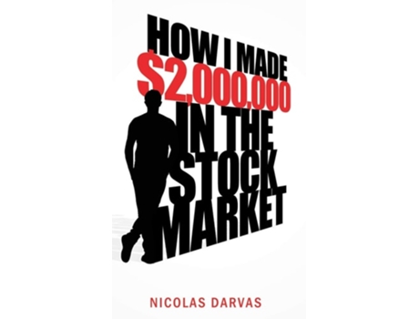 Livro How I Made 2,000,000 In The Stock Market De Nicholas Darvas E Nicolas Darvas (inglês - Capa Dura)