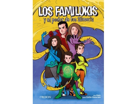 Livro Los Familukis Y El Poder De Los Slimeris Da Editorial Oberon De Carlos Zamorano Rodríguez (espanhol)