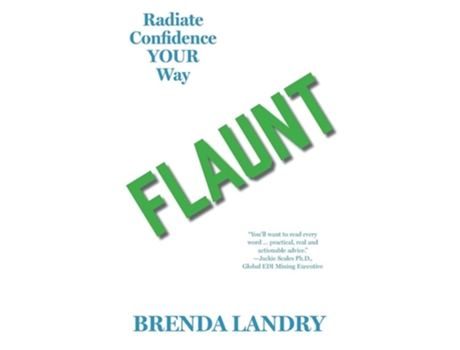 Livro Flaunt Radiate Confidence Your Way de Brenda Landry (Inglês)