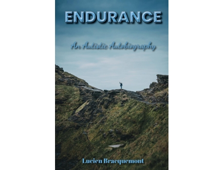 Livro Endurance An Autistic Autobiography de Lucien Bracquemont (Inglês)