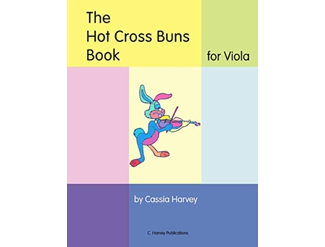 Livro The Hot Cross Buns Book for Viola de Cassia Harvey (Inglês)