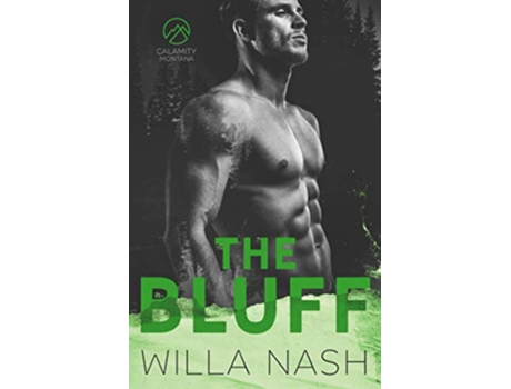 Livro The Bluff Calamity Montana de Willa Nash e Devney Perry (Inglês)