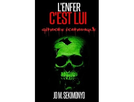 Livro L'enfer c'est lui: Génocide économique de Jo M Sekimonyo ( Inglês )
