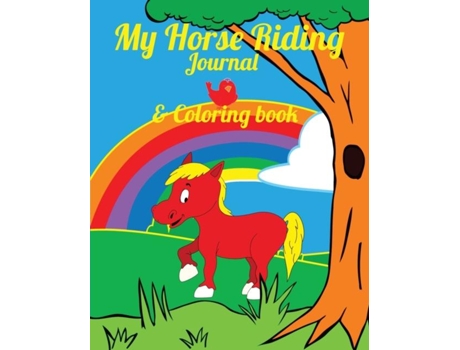 Livro My Horse Riding Journal Amp Coloring Book De Equine Addicts (inglês)