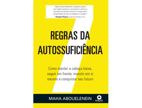 Livro 7 Regras Da Autossuficiência Como Manter A Cabeça Baixa, Seguir Em Frente, Investir Em Si Mesmo De Maha Abouelenein (português Do Brasil)
