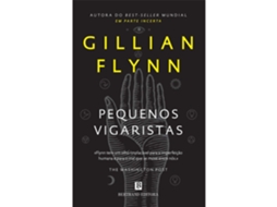 Livro Pequenos Vigaristas De Gillian Flynn (português - Capa Dura)