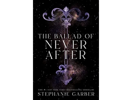 Livro Ballad of Never After de Stephanie Garber (Inglês - Capa Dura)
