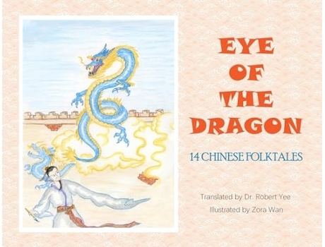 Livro Eye of the Dragon 14 CHINESE FOLKTALES de Dr Robert Yee (Inglês)