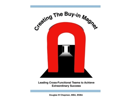 Livro Creating the Buy-in Magnet Douglas W Chapman (Inglês)