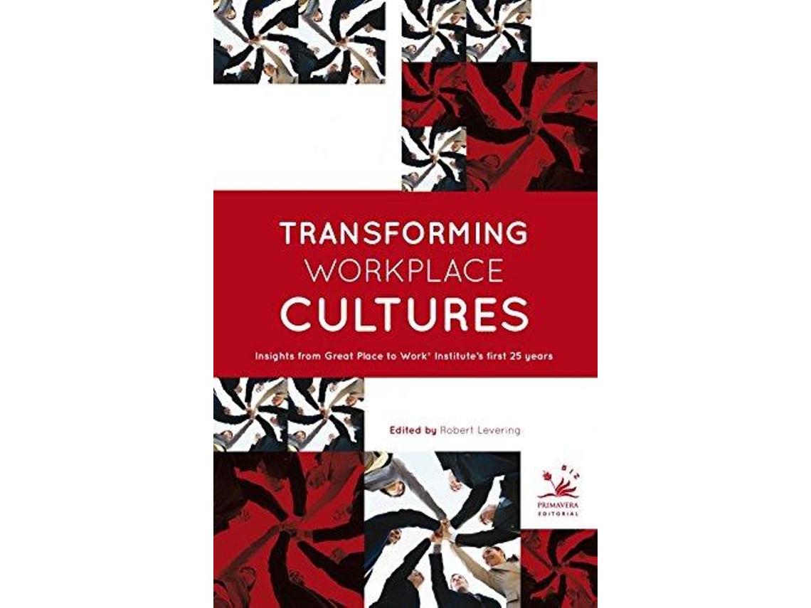 Livro Transforming Workplace Cultures de Robert Levering (Inglês)