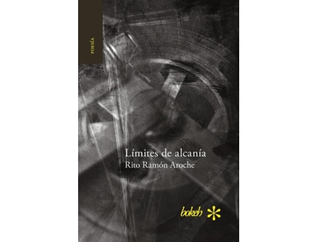 Livro Límites De Alcanía De Rito Ramón Aroche (inglês)