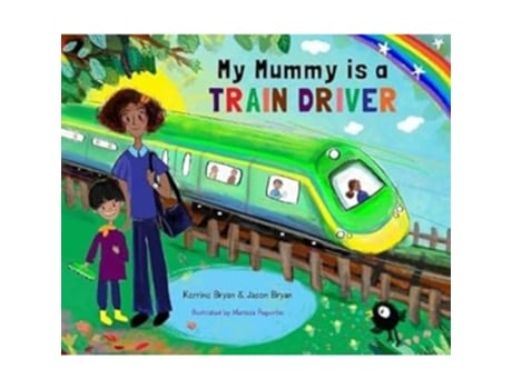 Livro My Mummy is a Train Driver de Kerrine Bryan (Inglês)