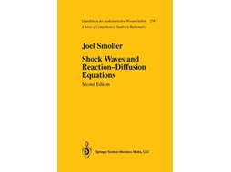 Livro Shock Waves and Reaction―Diffusion Equations Grundlehren der mathematischen Wissenschaften 258 de Joel Smoller (Inglês)
