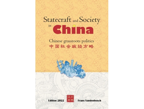Livro Statecraft And Society In China Grassroots Politics In China De Frans Vandenbosch (inglês)