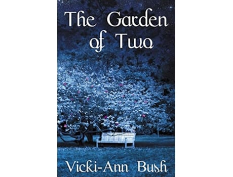 Livro The Garden of Two de VickiAnn Bush (Inglês)