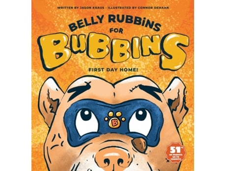 Livro Belly Rubbins for Bubbins: First Day Home (2) Jason Kraus (Inglês)