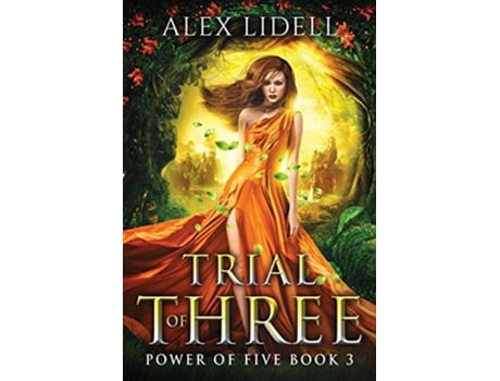 Livro Trial of Three Power of Five Book 3 de Alex Lidell (Inglês)