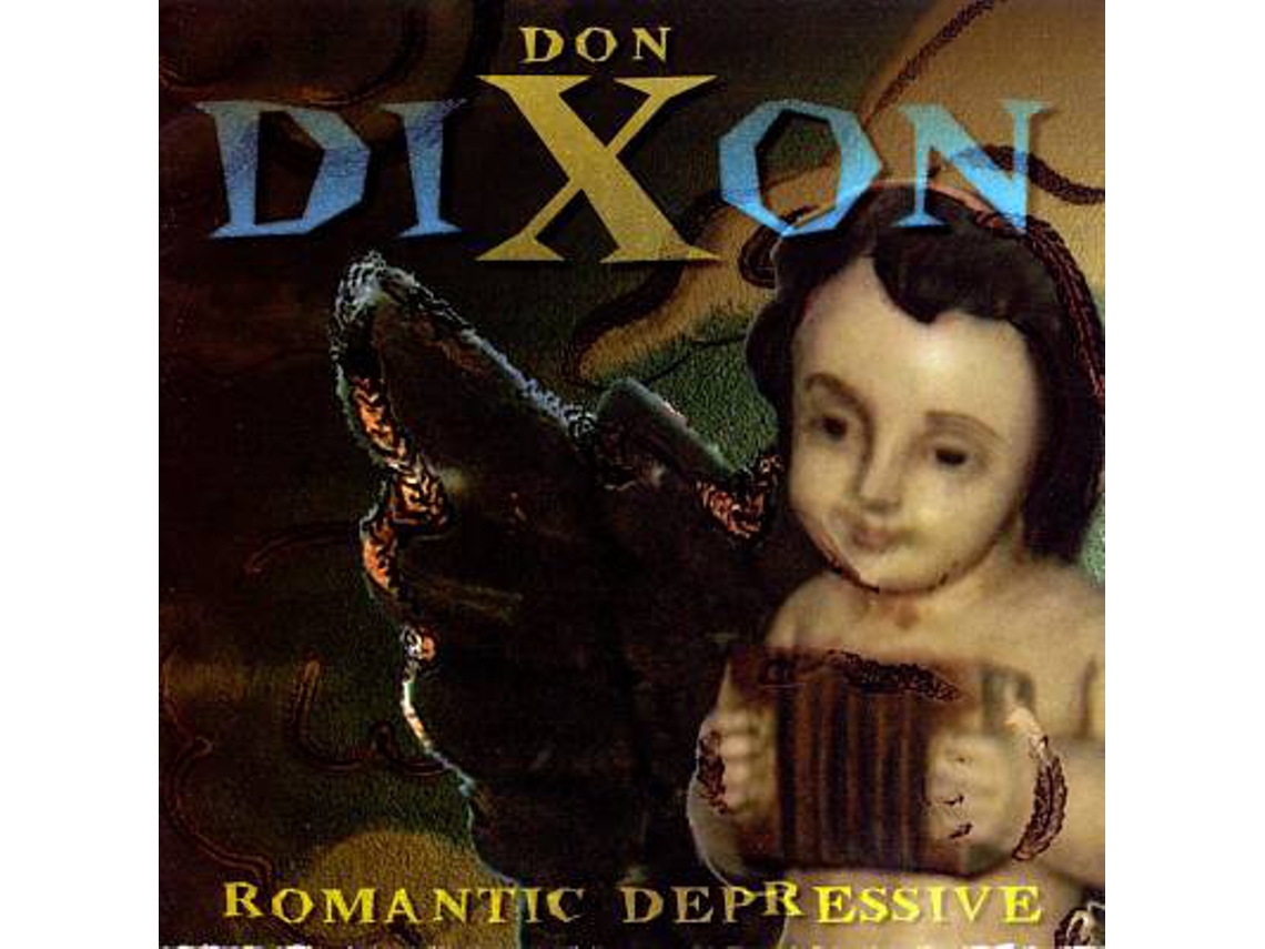 CD Don Dixon - Romantic Depressive