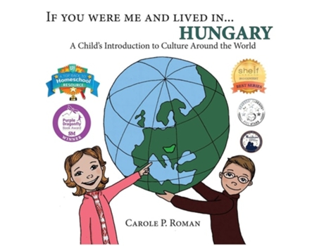Livro If You Were Me And Lived In... Hungary De Carole P Roman (inglês)