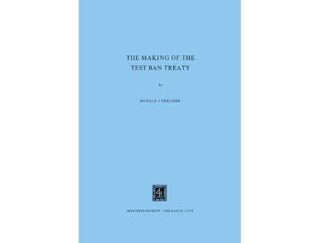 Livro Making of the Test Ban Treaty de Rj Terchek (Inglês - Capa Dura)