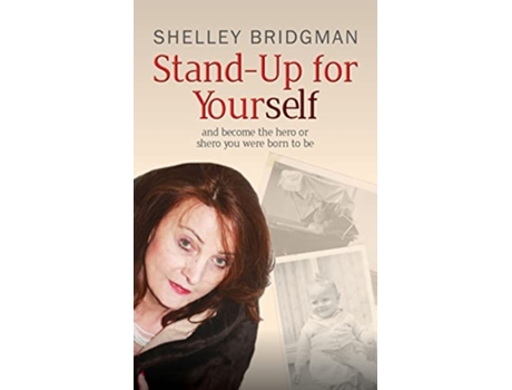 Livro StandUp for Yourself de Shelley J Bridgman (Inglês)