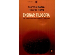 Livro Ensinar Filosofia Uma Conversa Sobre Aprender A Aprender De Marcos Nobre E Ricardo Terra (português Do Brasil)