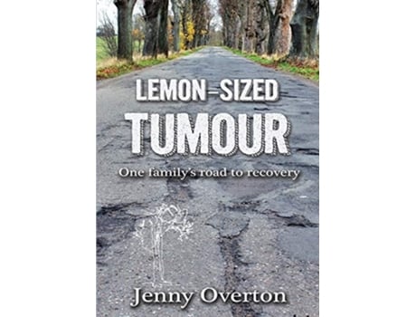 Livro Lemon-sized Tumour De Jenny Overton (inglês)