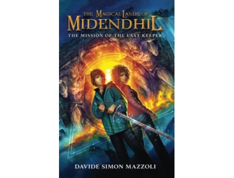Livro The Magical Lands of Midendhil The Mission of the Last Keeper The Midendhil Saga de Davide Simon Mazzoli (Inglês)
