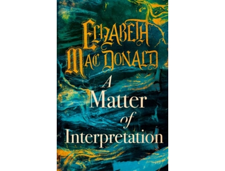 Livro A Matter of Interpretation de Elizabeth Mac Donald (Inglês)
