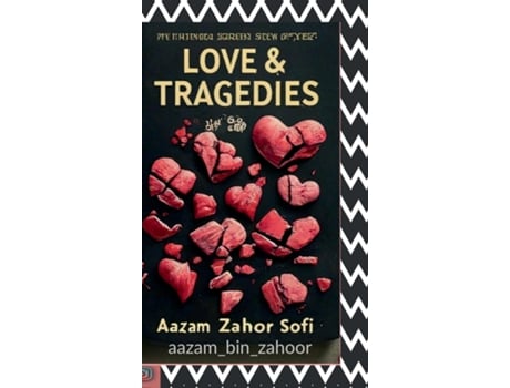 Livro LOVE AND TRAGEDIES de AAZAM ZAHOOR SOFI (Inglês)