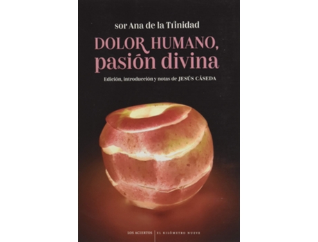 Livro Dolor Humano, Pasión Divina de Sor Ana De La Trinidad (Espanhol)