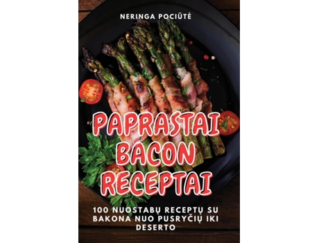 Livro PAPRASTAI BACON RECEPTAI de Neringa Pociute (Inglês)