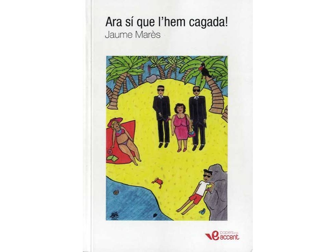 Livro Ara Sí Que L'Hem Cagada! de Jaume Mares (Catalão)