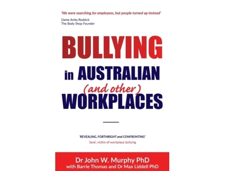 Livro Bullying in Australian (and Other) Workplaces Dr John W Murphy (Inglês)