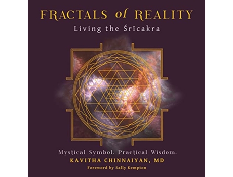 Livro Fractals of Reality Living the Sricakra de Kavitha Chinnaiyan Md (Inglês)