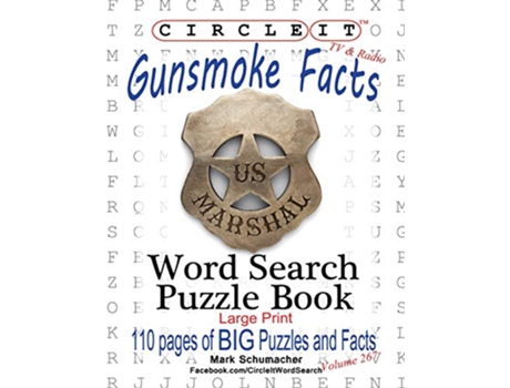Livro Circle It Gunsmoke Facts Word Search Puzzle Book de Lowry Global Media LLC Mark Schumacher Maria Schumacher (Inglês)