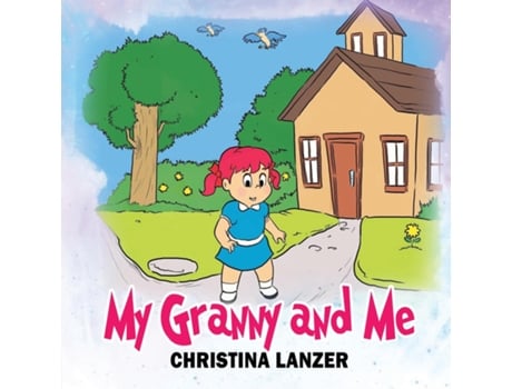 Livro My Granny And Me De Christina Lanzer (inglês)