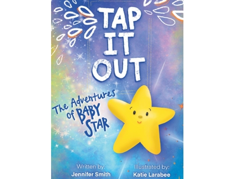 Livro Tap It Out The Adventures of Baby Star de Jennifer Smith (Inglês)