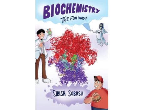 Livro Biochemistry The Fun Way! de Sirish Subash (Inglês)