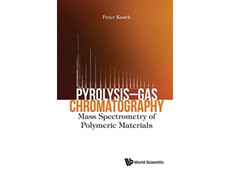 Livro Pyrolysisgas Chromatography Mass Spectrometry Of Polymeric Materials de Peter Kusch (Inglês - Capa Dura)