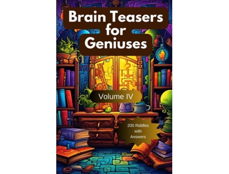 Livro Brain Teasers for Geniuses Volume IV de Arindam Hazra (Inglês)