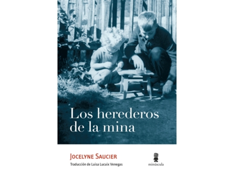 Livro Los Herederos De La Mina de Jocelyne Saucier (Espanhol)
