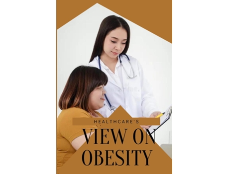 Livro Healthcares View on Obesity de Sophia Graham (Inglês)