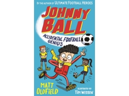 Livro Johnny Ball Accidental Football Genius de Matt Oldfield (Inglês)