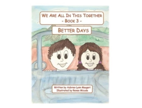 Livro We Are All In This Together - Book 3 - Better Days De Aubrey-lynn Maugeri (inglês)