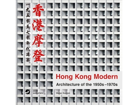 Livro Hong Kong Modern de Walter Koditek (Inglês - Capa Dura)