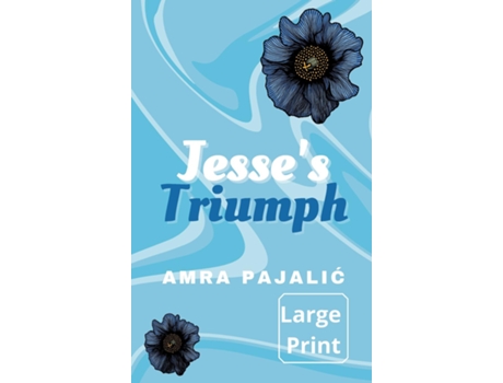 Livro Jesses Triumph de Amra Pajalic (Inglês)