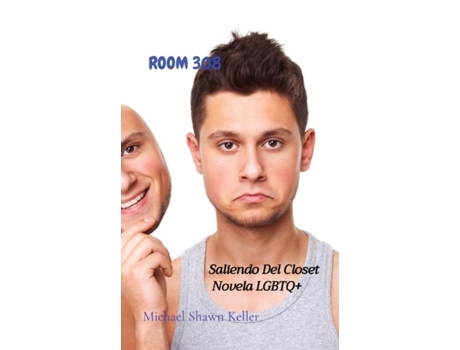 Livro Room 308 Saliendo Del Closet Novela Lgbtq De Keller, Michael Et Al. (inglês)